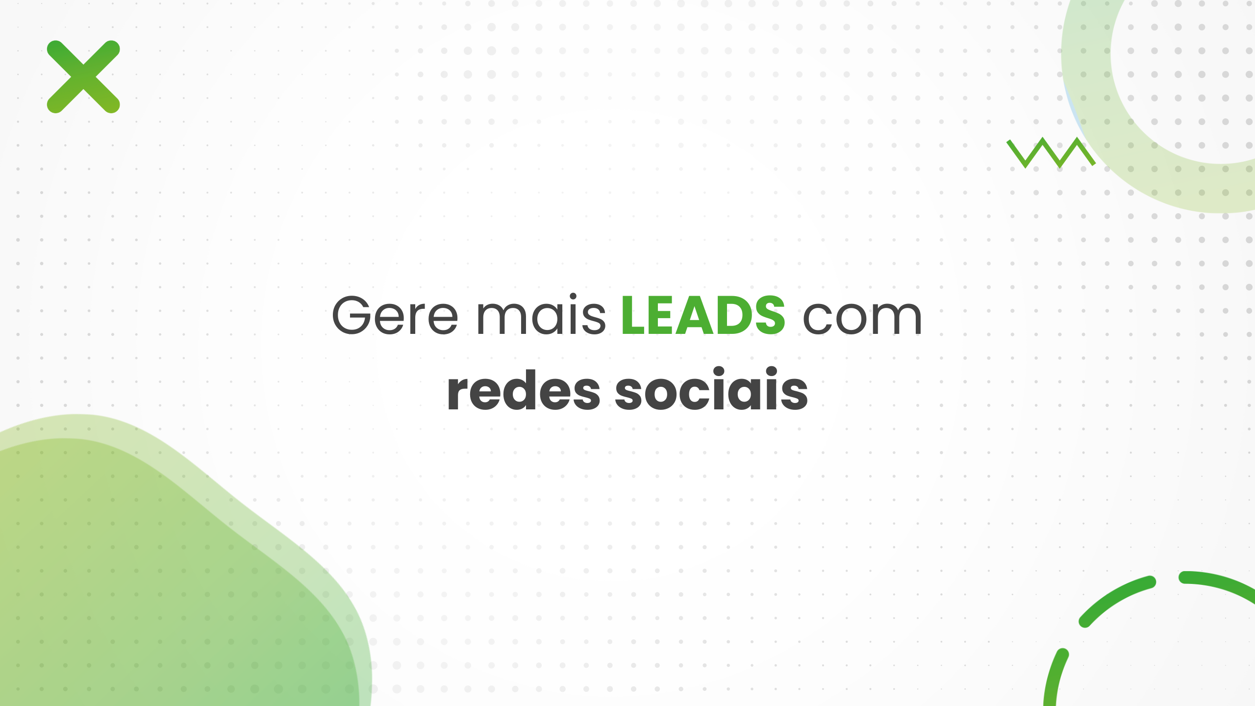 Como gerar mais leads usando as redes sociais.