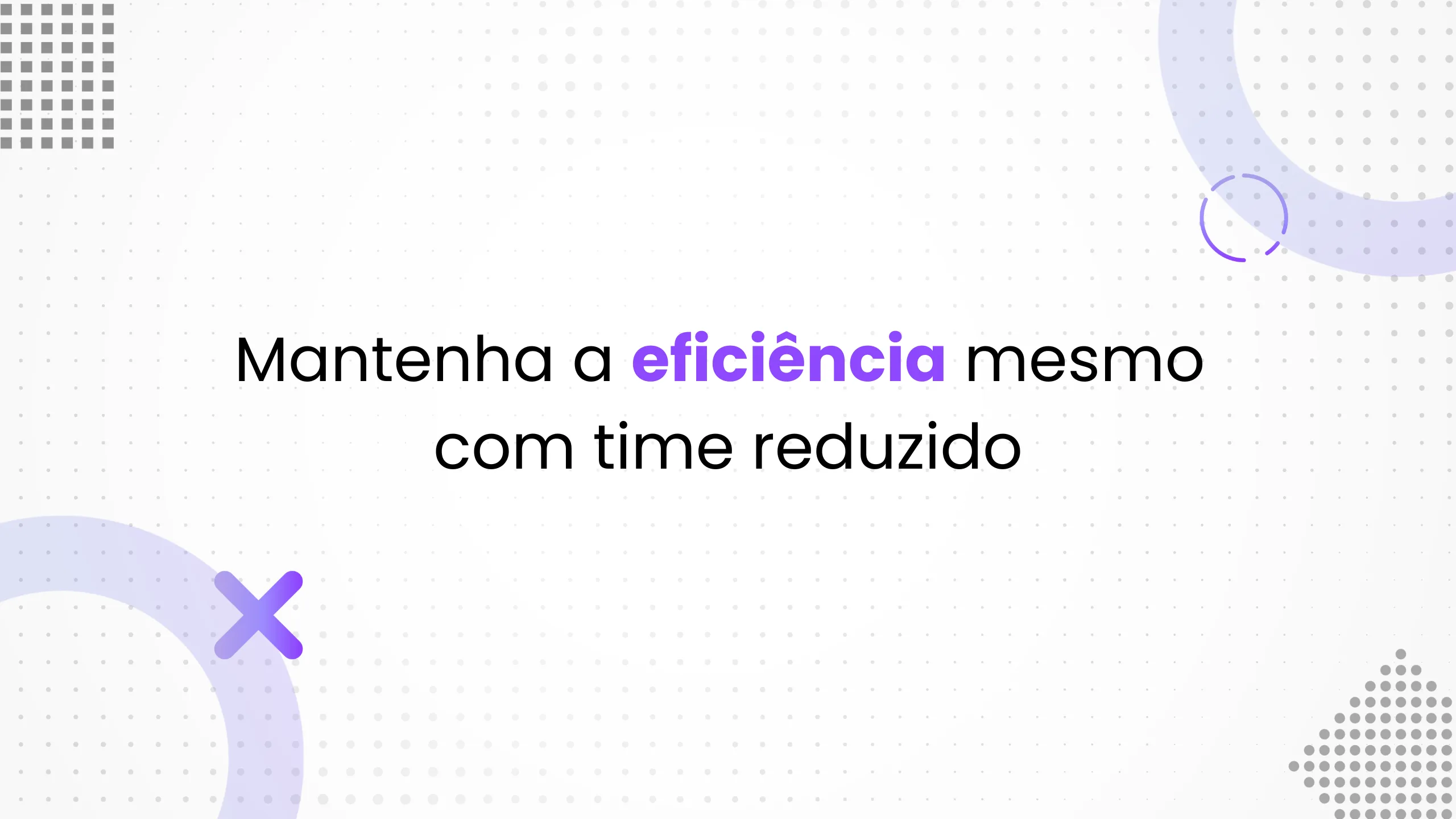 Como manter sua estratégia de comunicação ativa mesmo com a redução de time.
