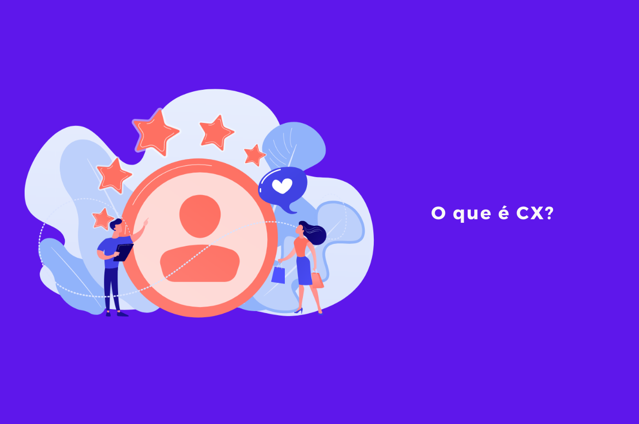 Entenda o que é CX e sua relação com a jornada do cliente