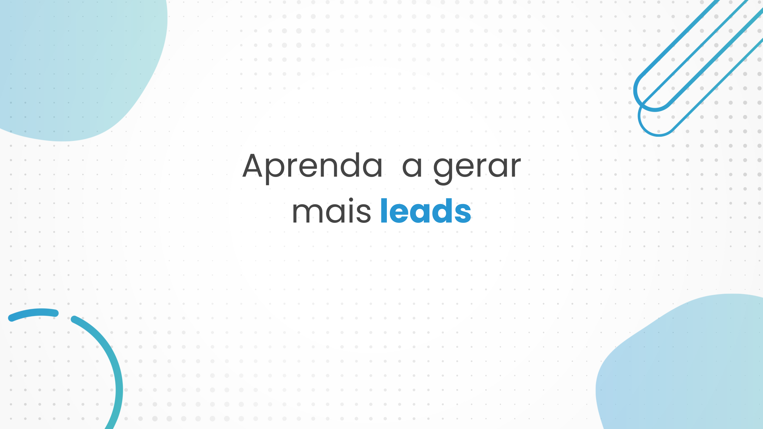 Geração de leads: descubra o que é e como criar uma lista de e-mails com essas 8 dicas
