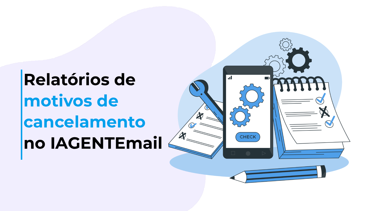 Relatórios de motivos de cancelamento no IAGENTEmail