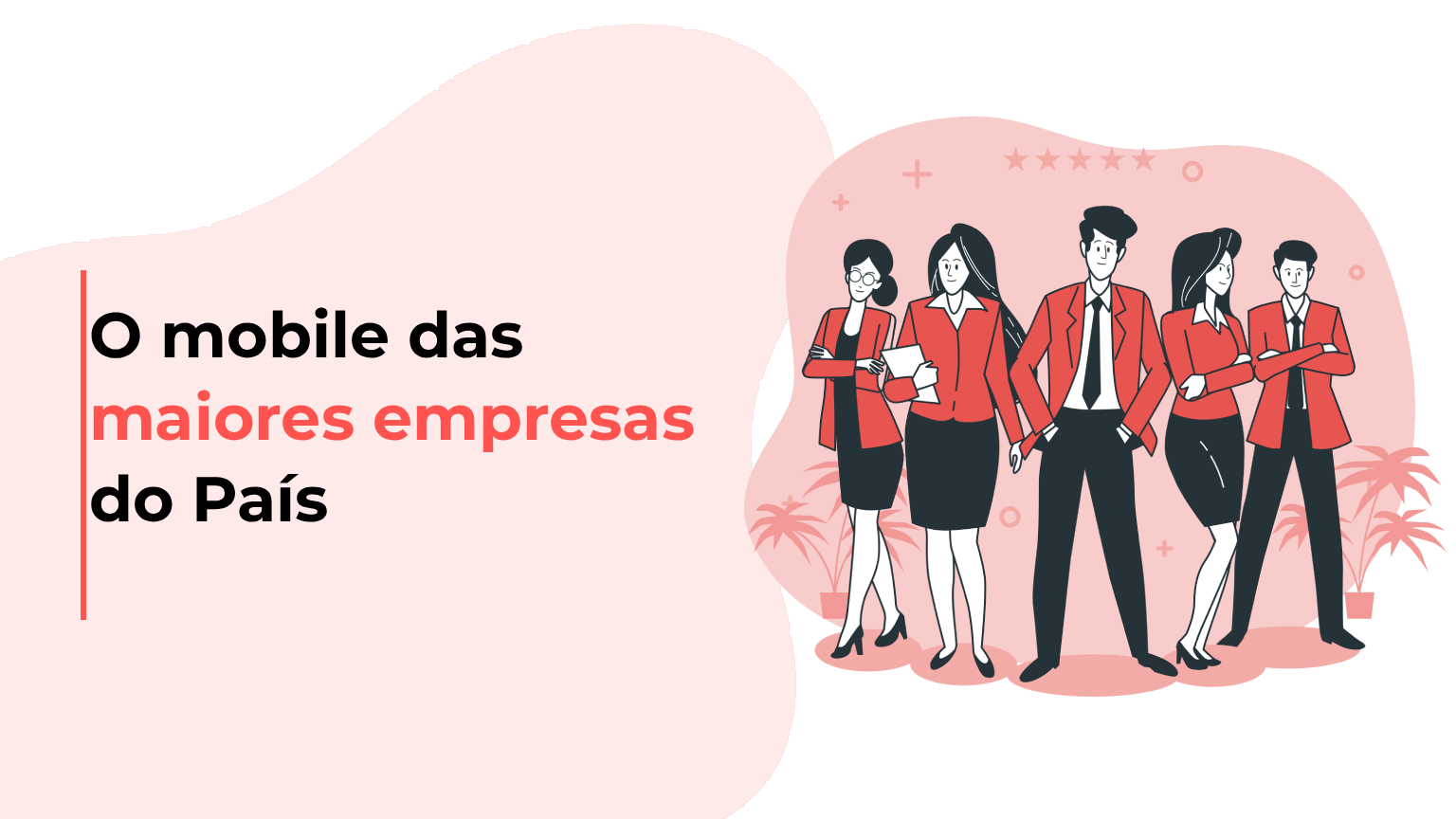 O mobile das maiores empresas do País