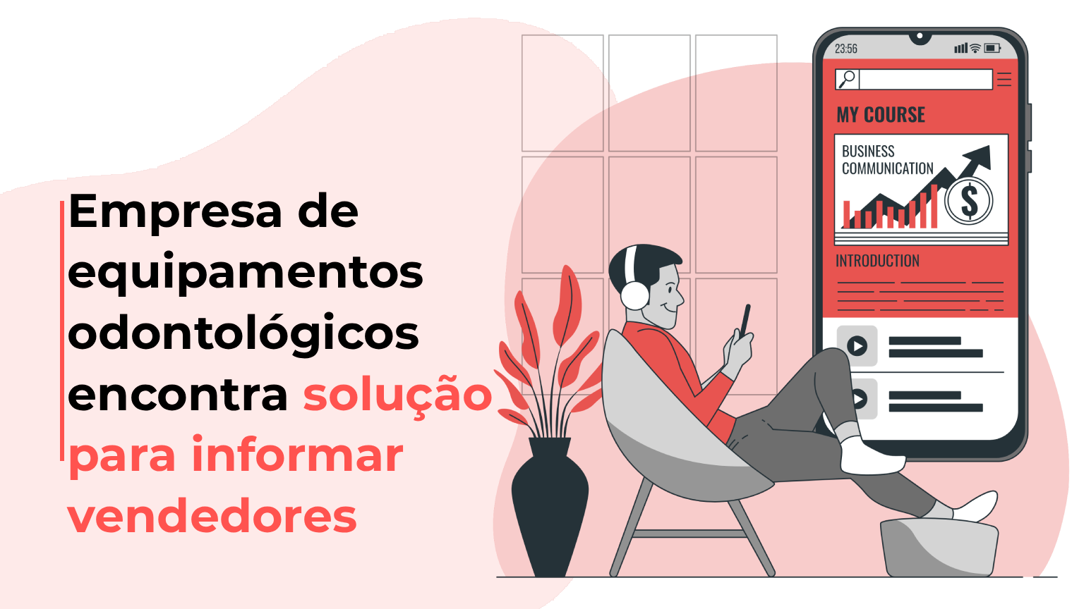 Empresa de equipamentos odontológicos encontra solução para informar vendedores