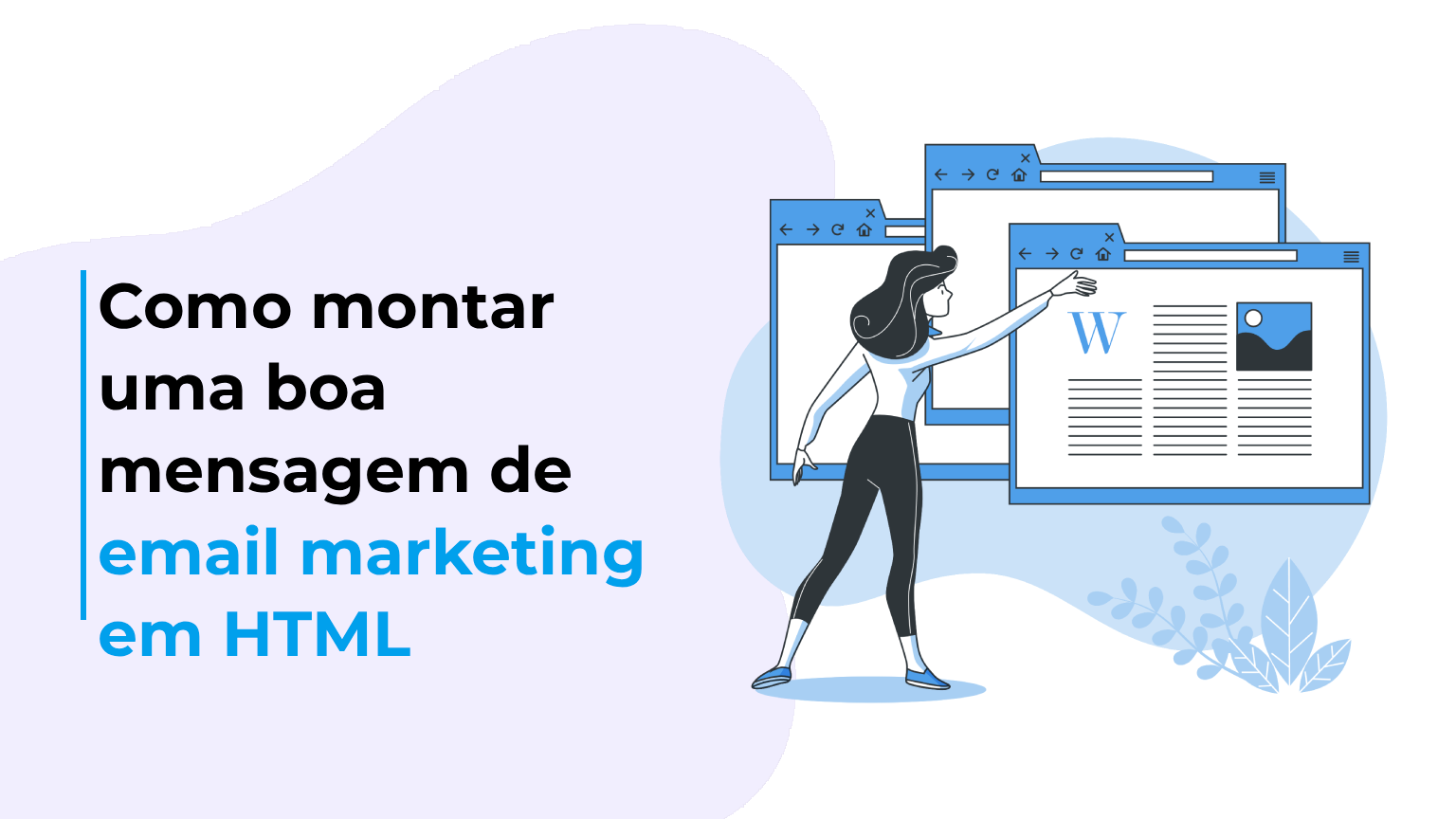 Como montar uma boa mensagem de email marketing em HTML