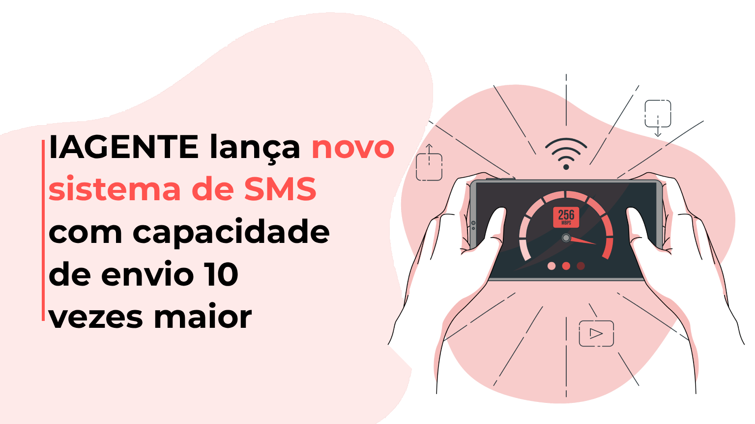 IAGENTE lança novo sistema de SMS com capacidade de envio 10 vezes maior