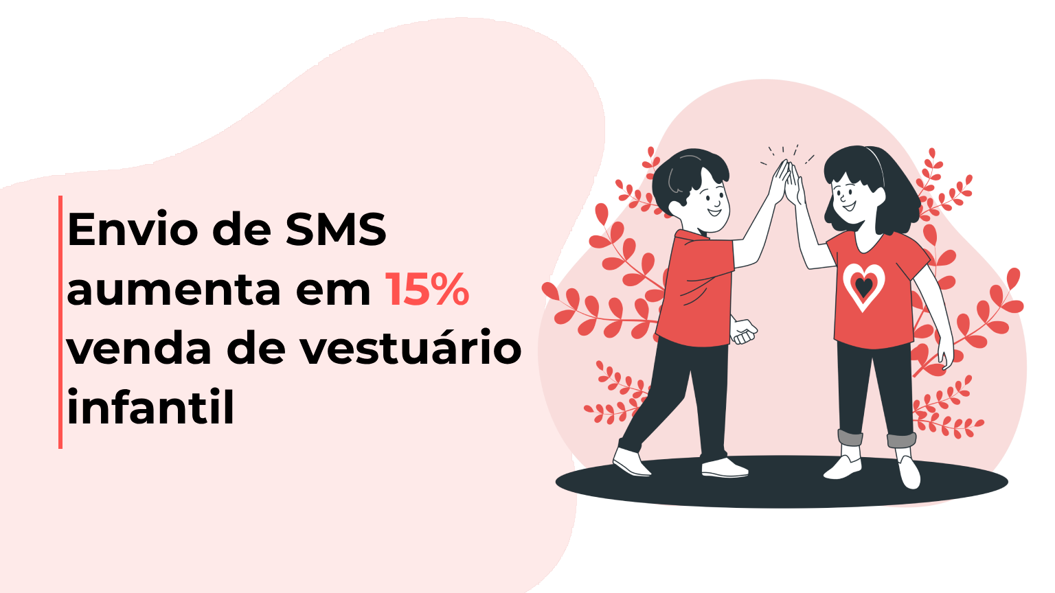 Envio de SMS aumenta em 15% venda de vestuário infantil