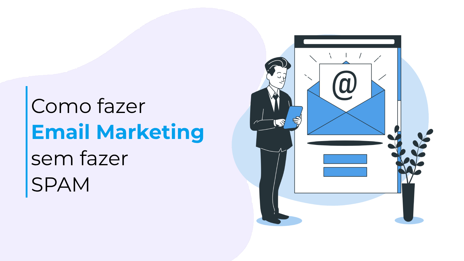 Como fazer Email Marketing sem fazer SPAM