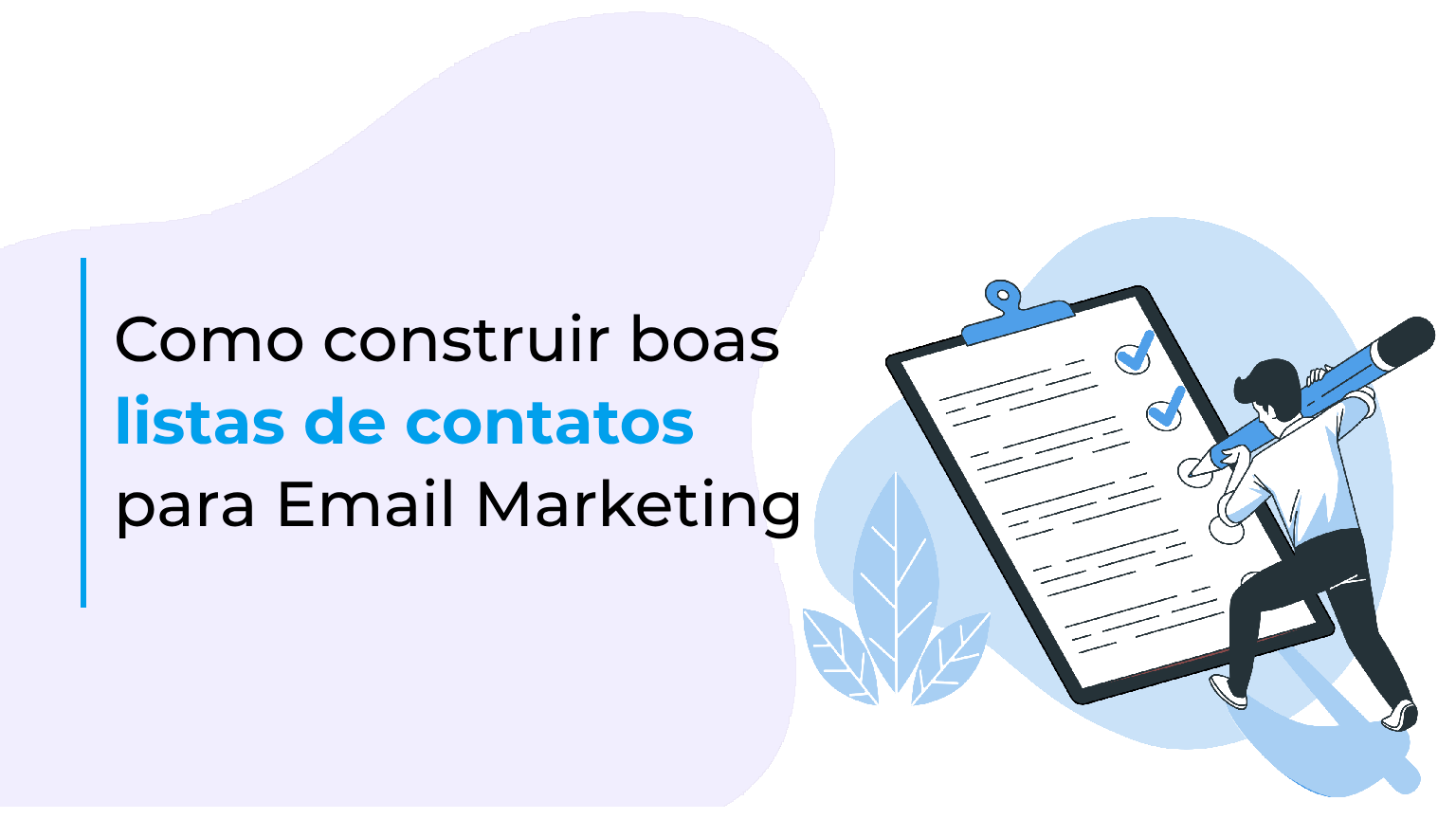 Como construir boas listas de contatos para Email Marketing