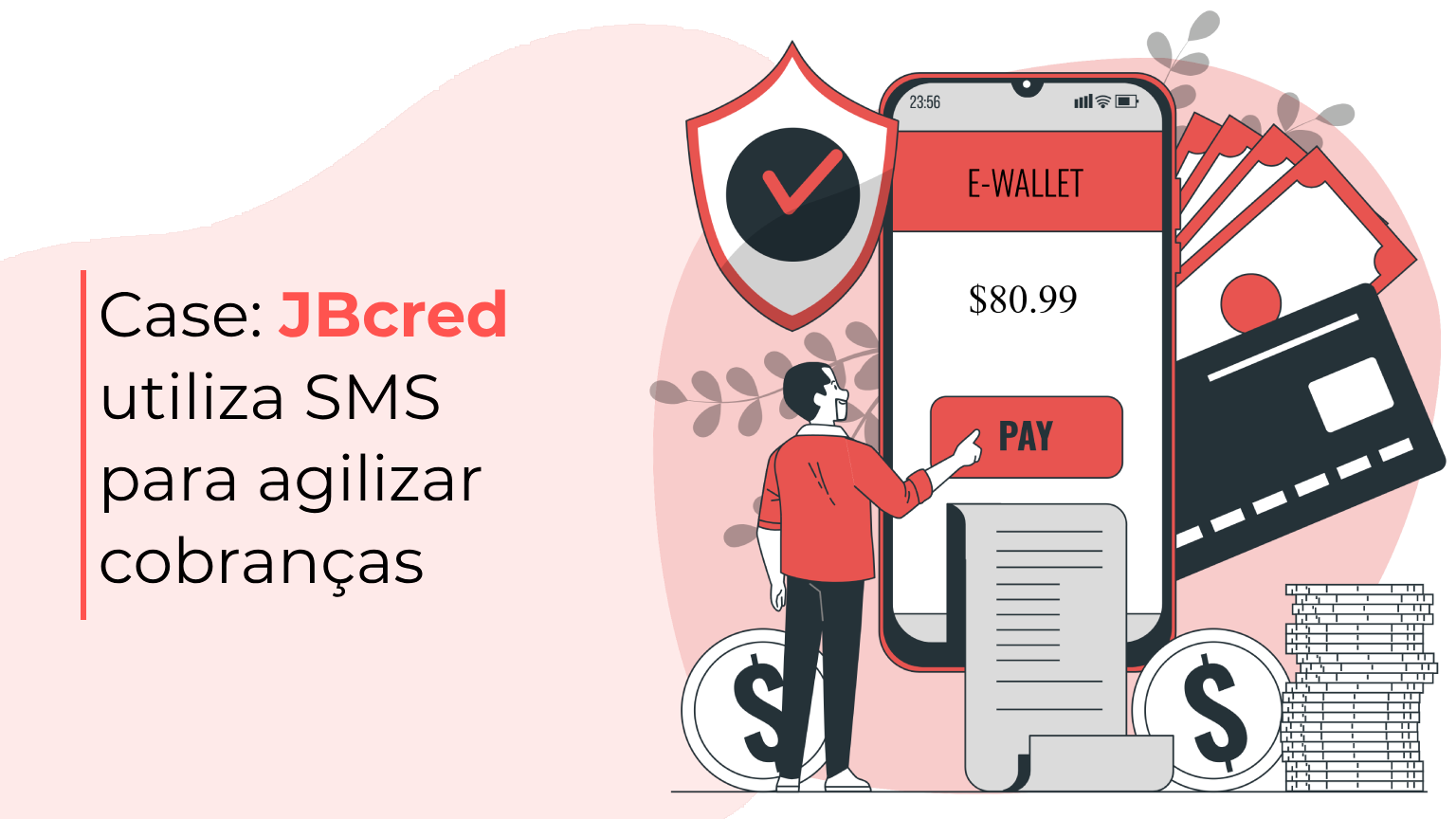 Case_ JBcred utiliza SMS para agilizar cobranças