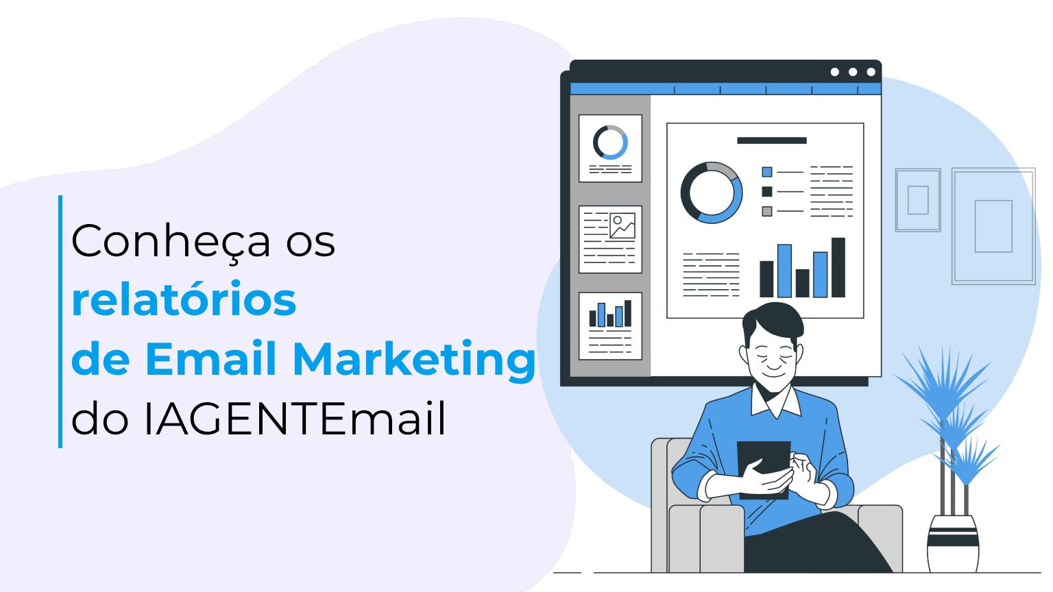 Conheça os relatórios de Email Marketing do IAGENTEmail