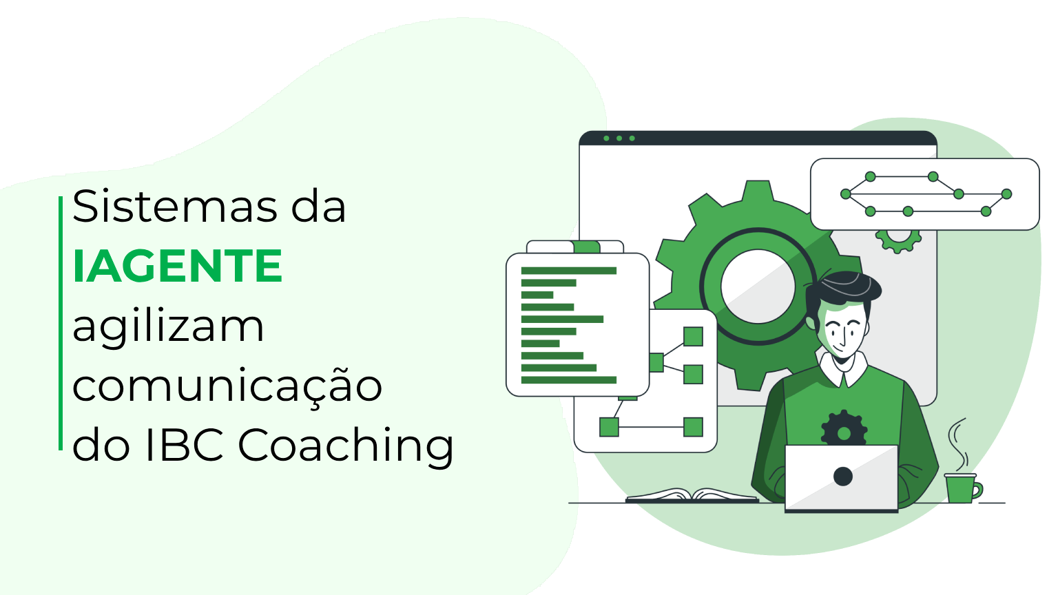 Sistemas da IAGENTE agilizam comunicação do IBC Coaching