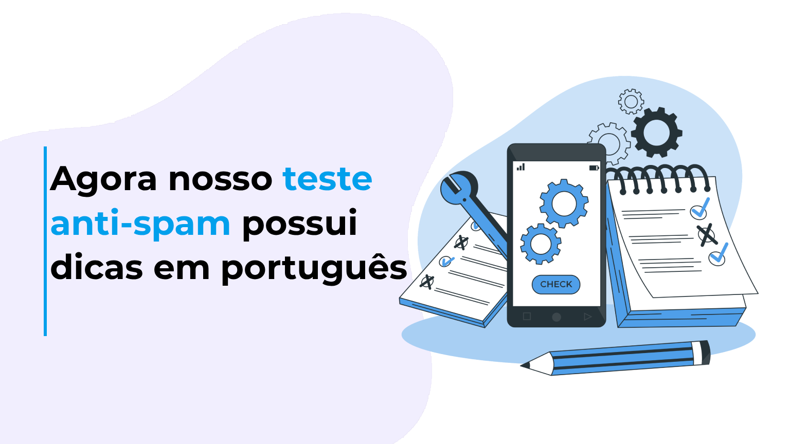 Agora nosso teste anti-spam possui dicas em português