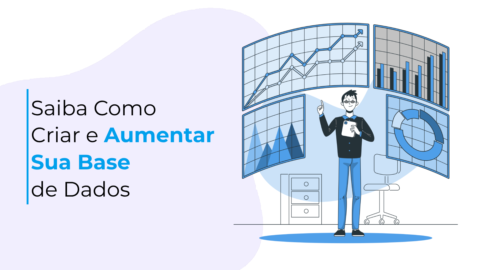 Saiba Como Criar e Aumentar Sua Base de Dados