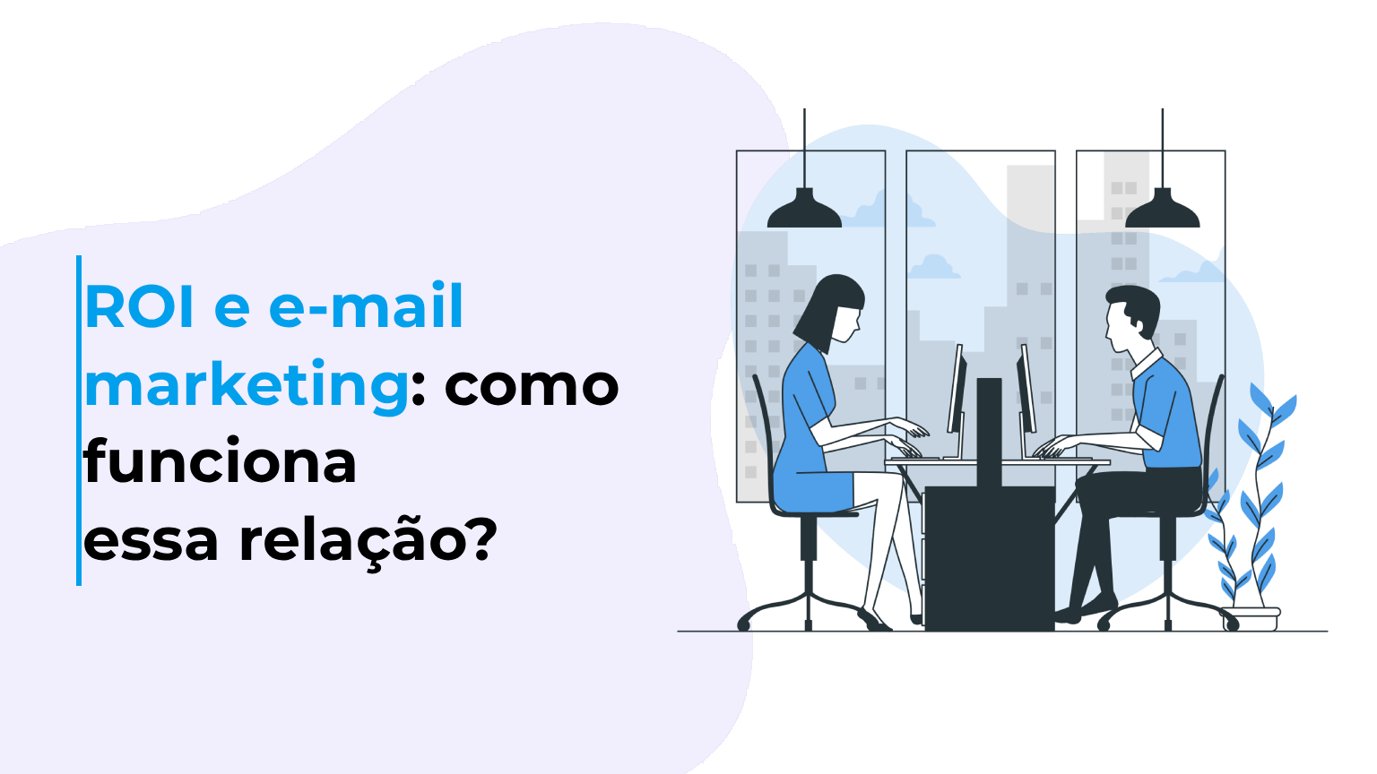 ROI e e-mail marketing: como funciona essa relação?