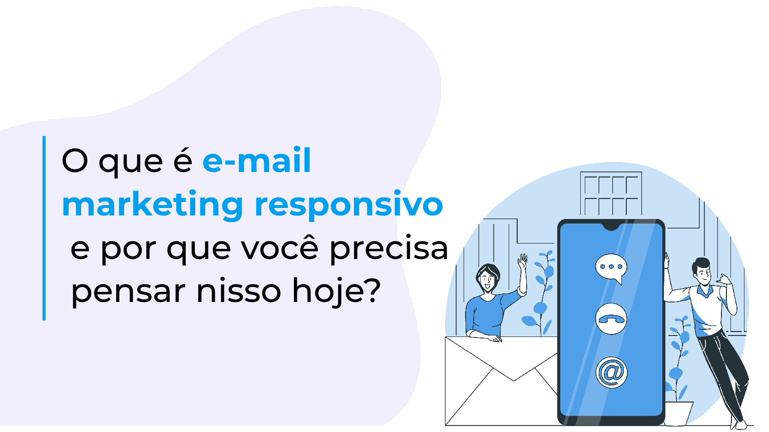 O que é e-mail marketing responsivo e por que você precisa pensar nisso hoje_