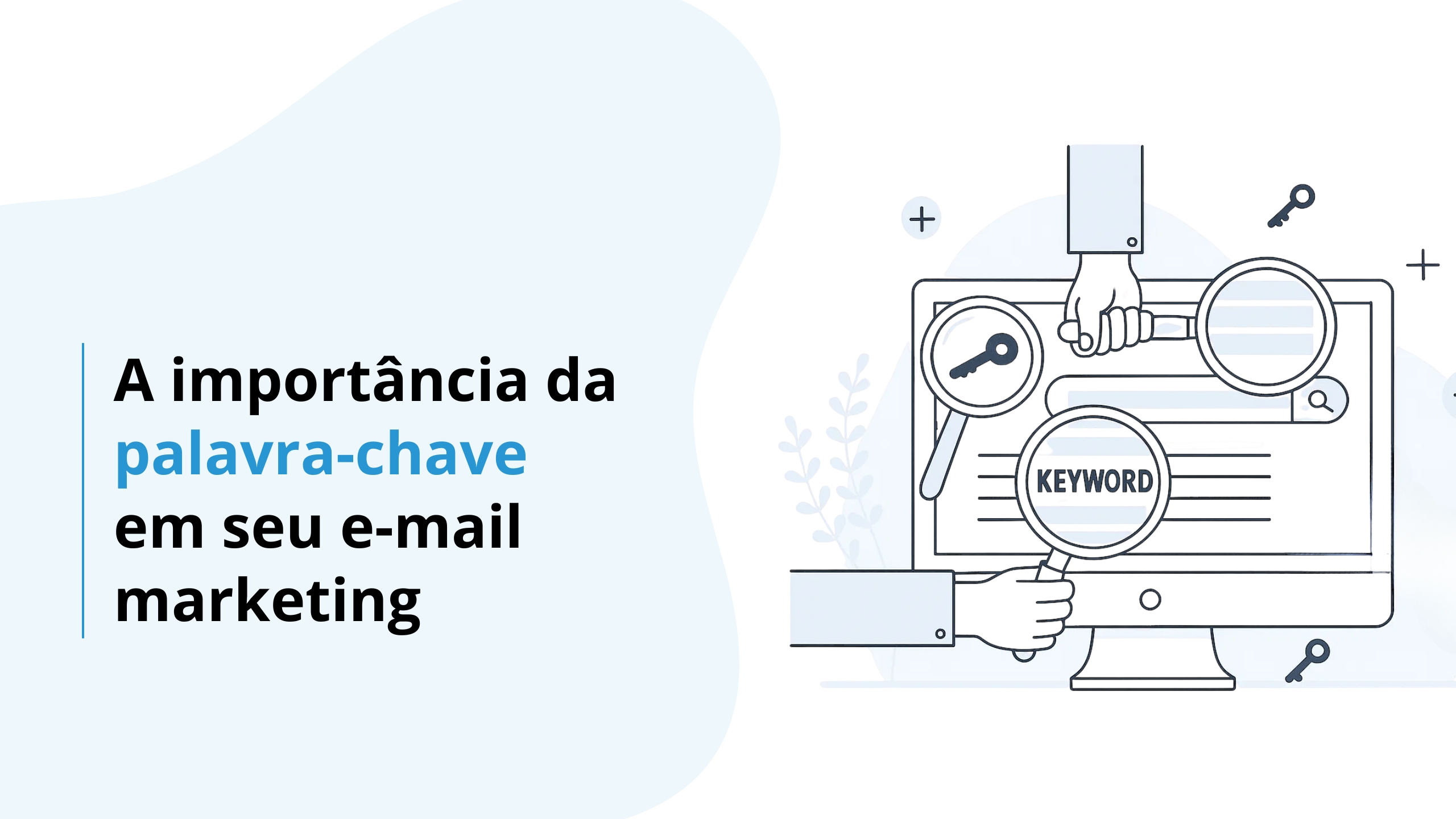 A importancia da palavra chave no seu email marketing
