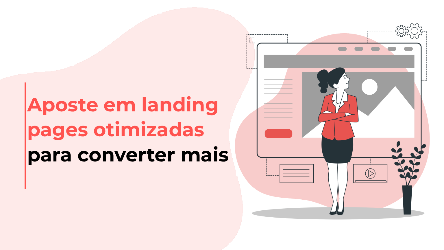 Aposte em landing pages otimizadas para converter mais