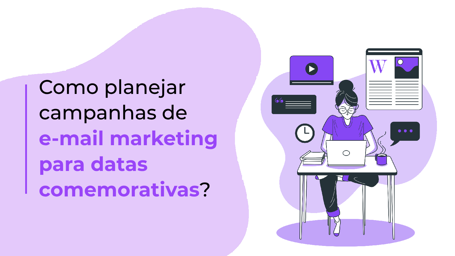 Como planejar campanhas de e-mail marketing para datas comemorativas_
