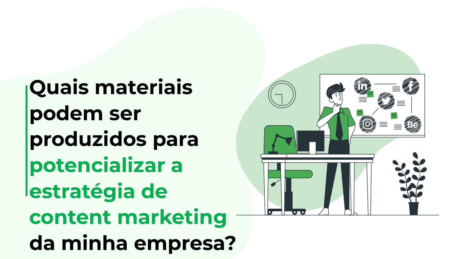 Quais materiais podem ser produzidos para potencializar a estratégia de content marketing da minha empresa?