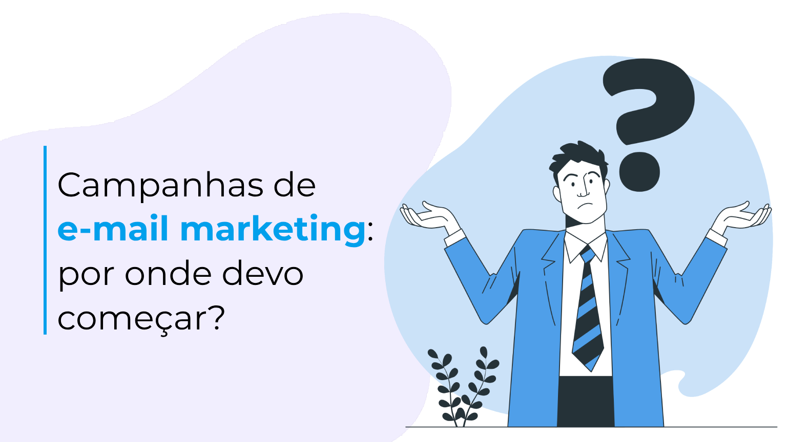 Campanhas de e-mail marketing_ por onde devo começar_