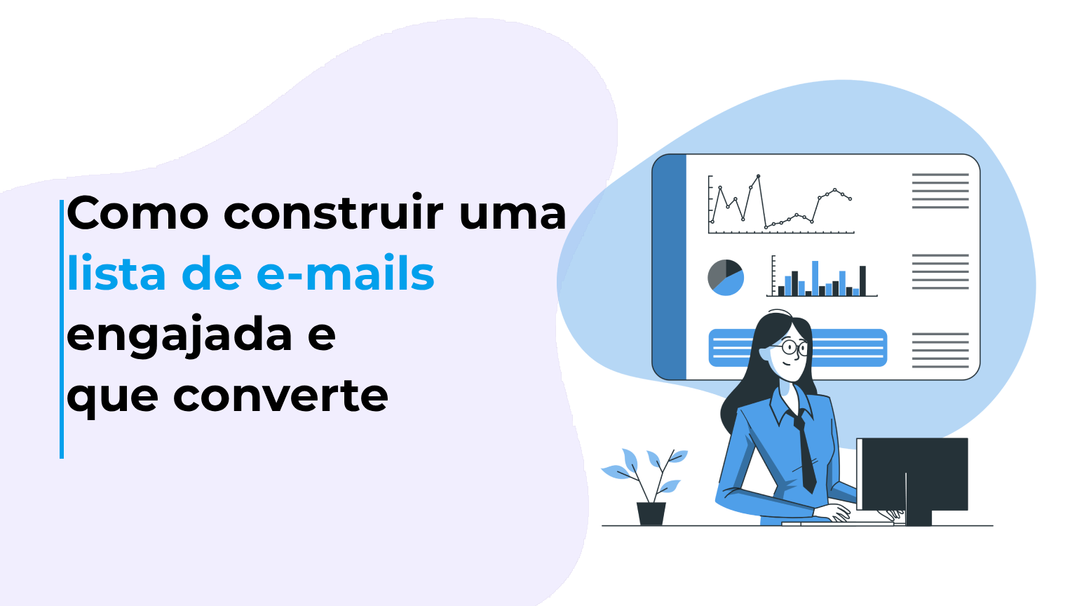 Como construir uma lista de e-mails engajada e que converte