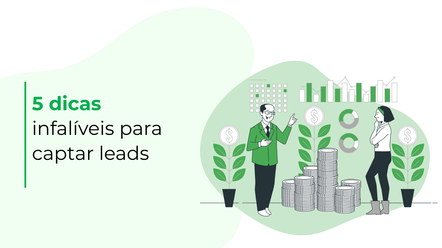 5 dicas infalíveis para captar leads
