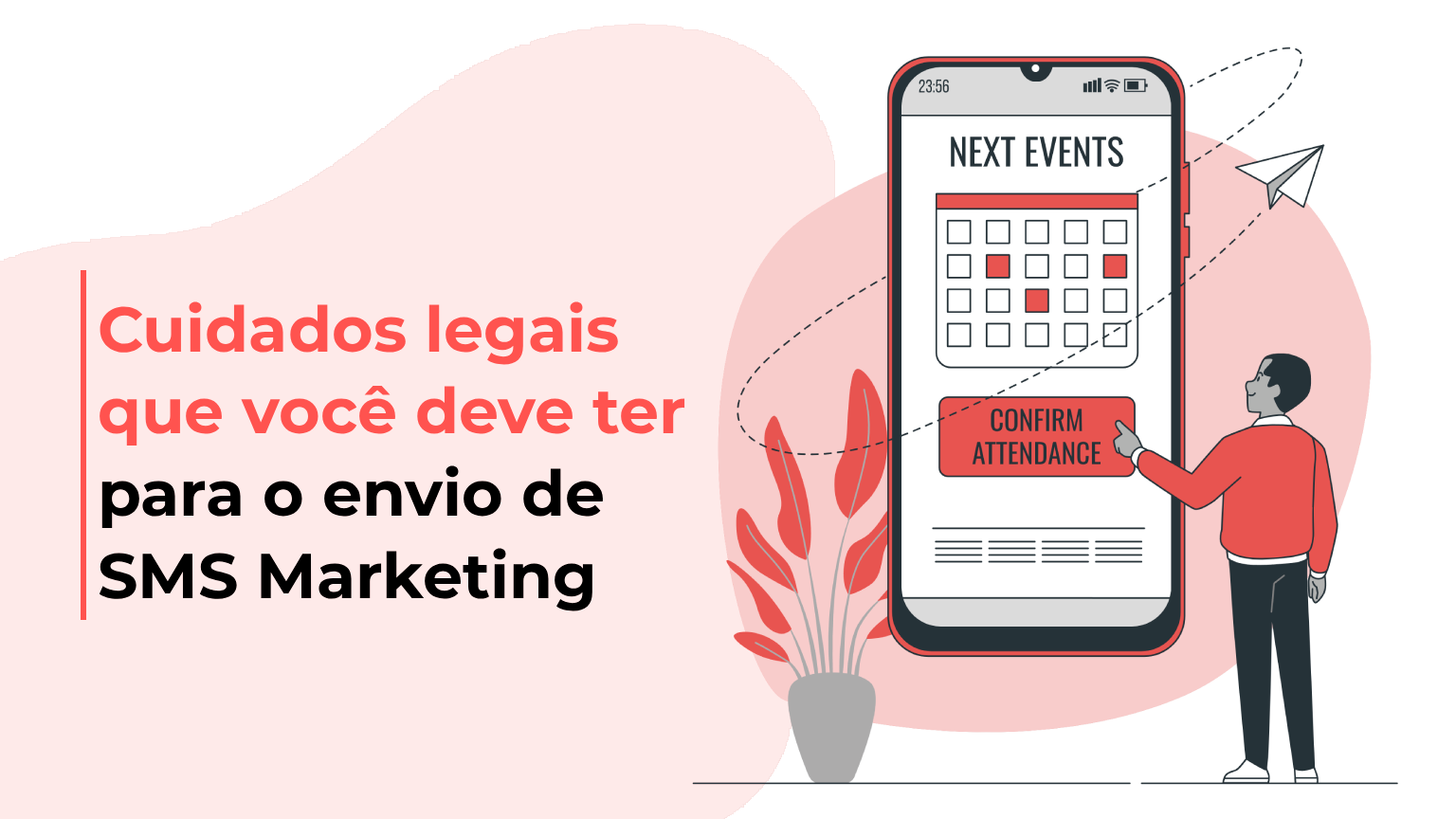 Cuidados legais que você deve ter para o envio de SMS Marketing