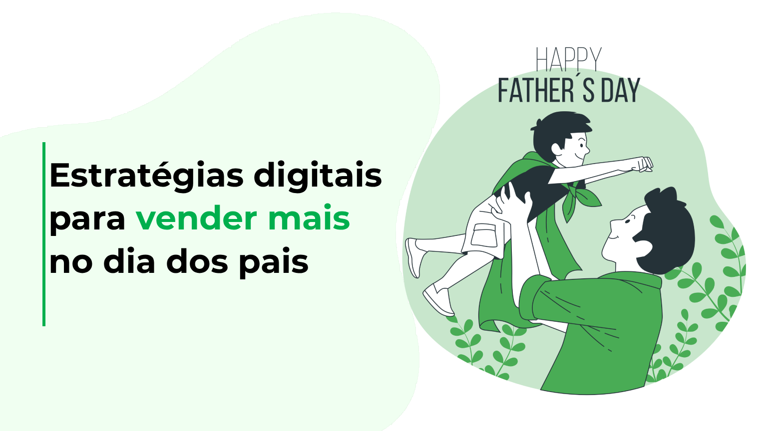 Estratégias digitais para vender mais no dia dos pais