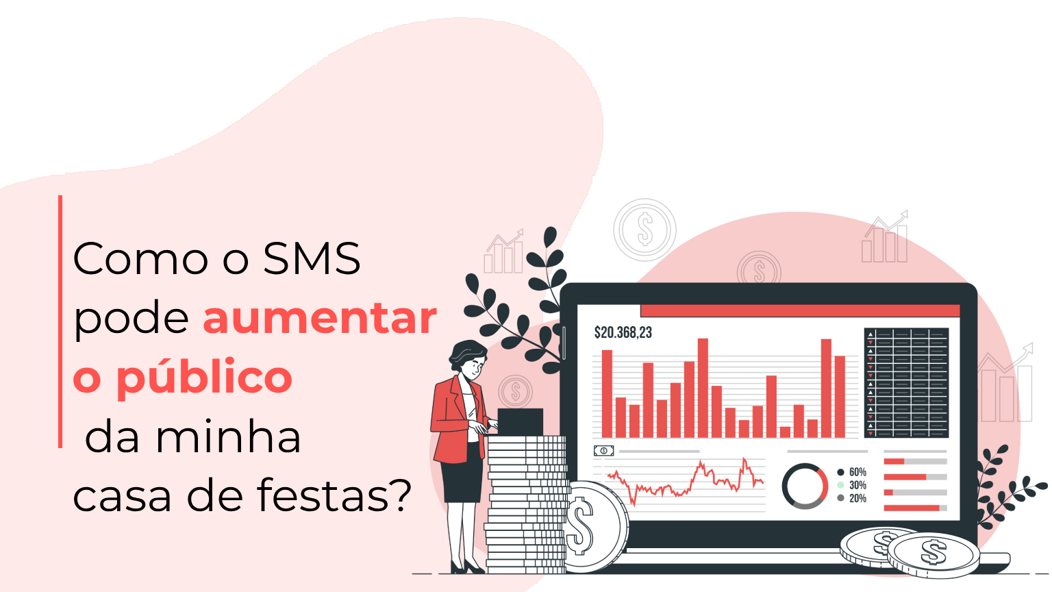 Como o SMS pode aumentar o público da minha casa de festas_