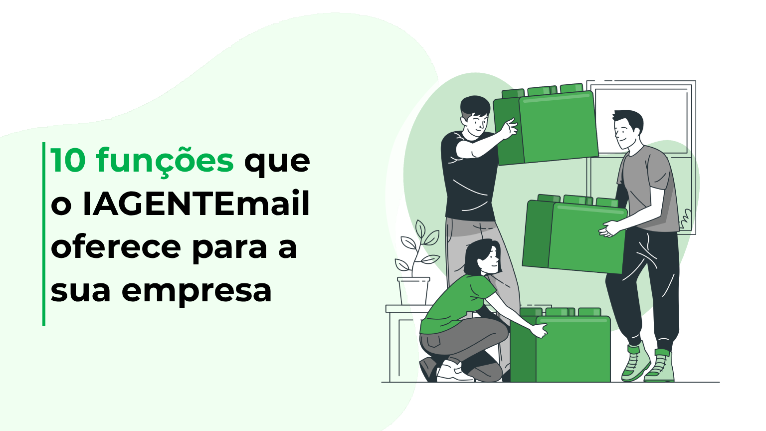 10 funções que o IAGENTEmail oferece para a sua empresa