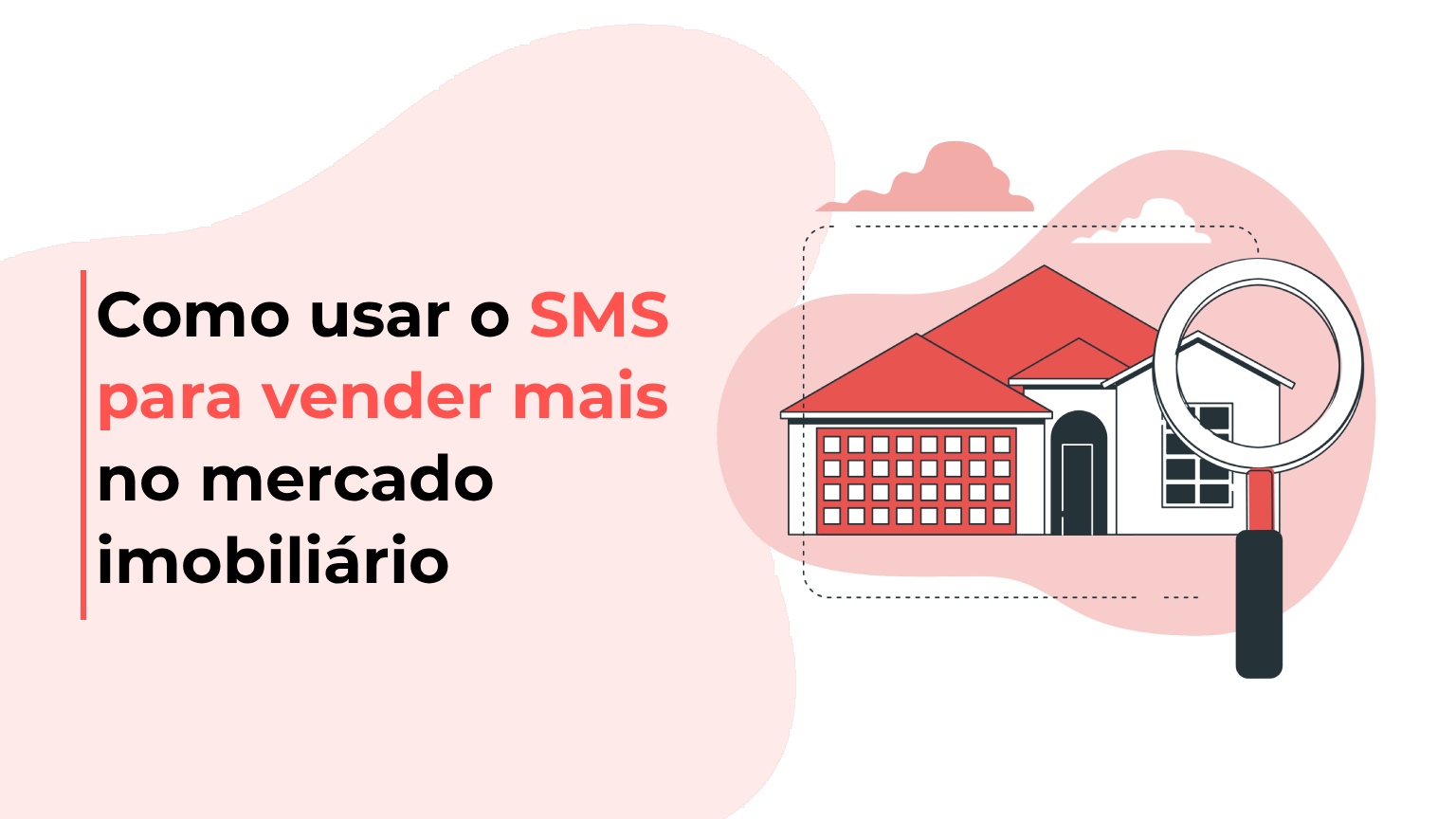 Como usar o SMS para vender mais no mercado imobiliário