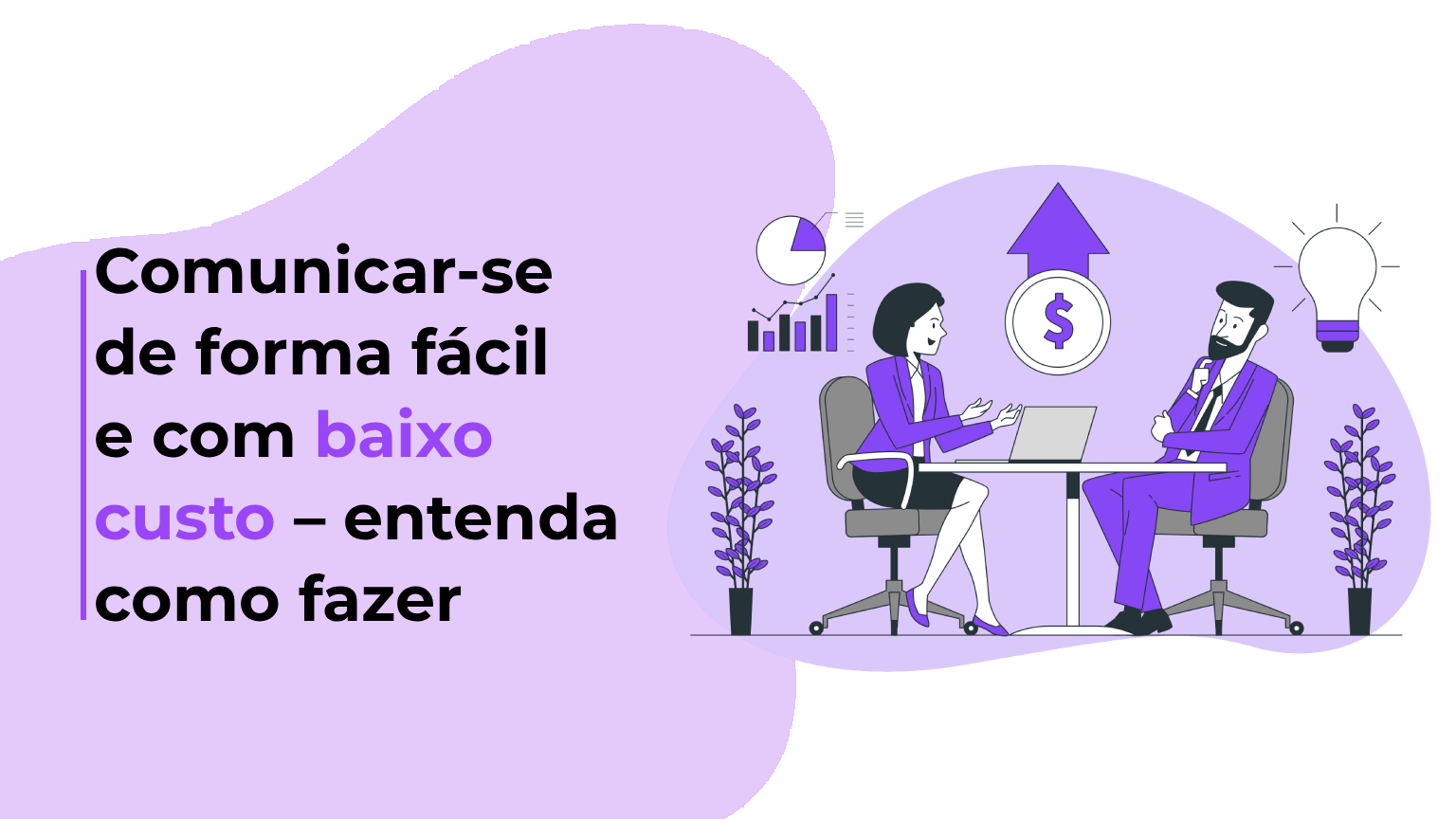 Comunicar-se de forma fácil e com baixo custo – entenda como fazer