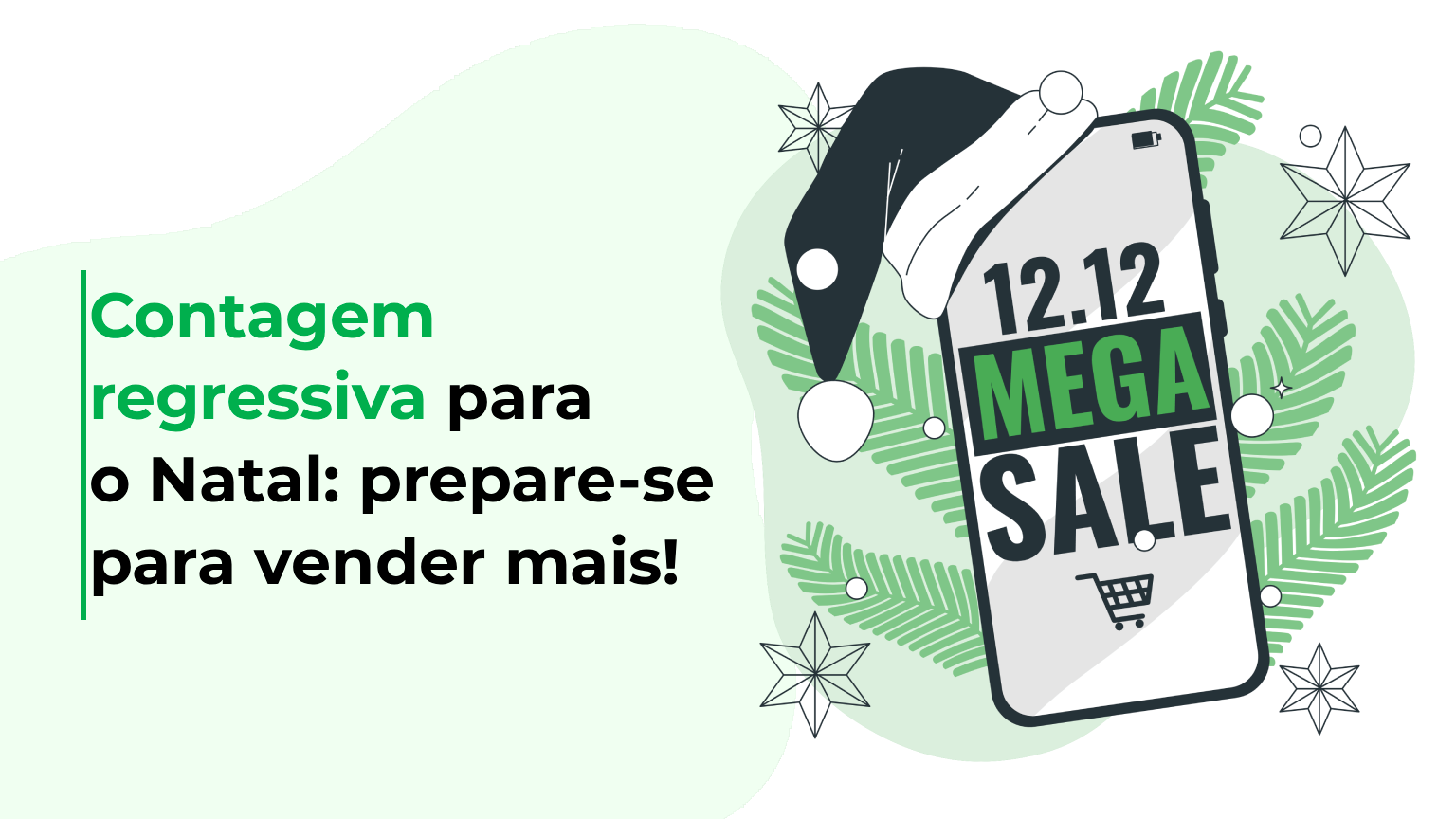Contagem regressiva para o Natal: prepare-se para vender mais