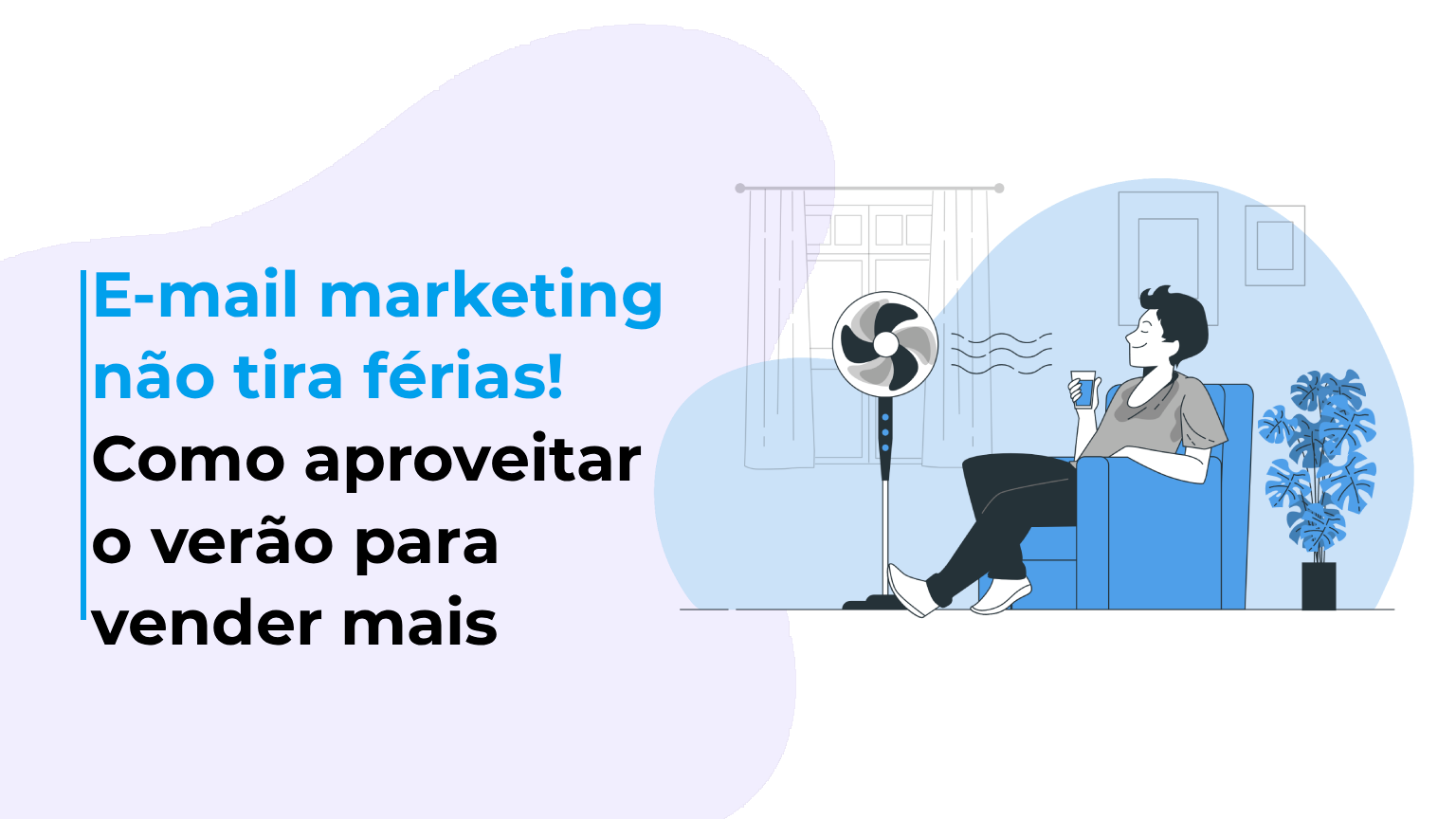 E-mail marketing não tira férias! Como aproveitar o verão para vender mais