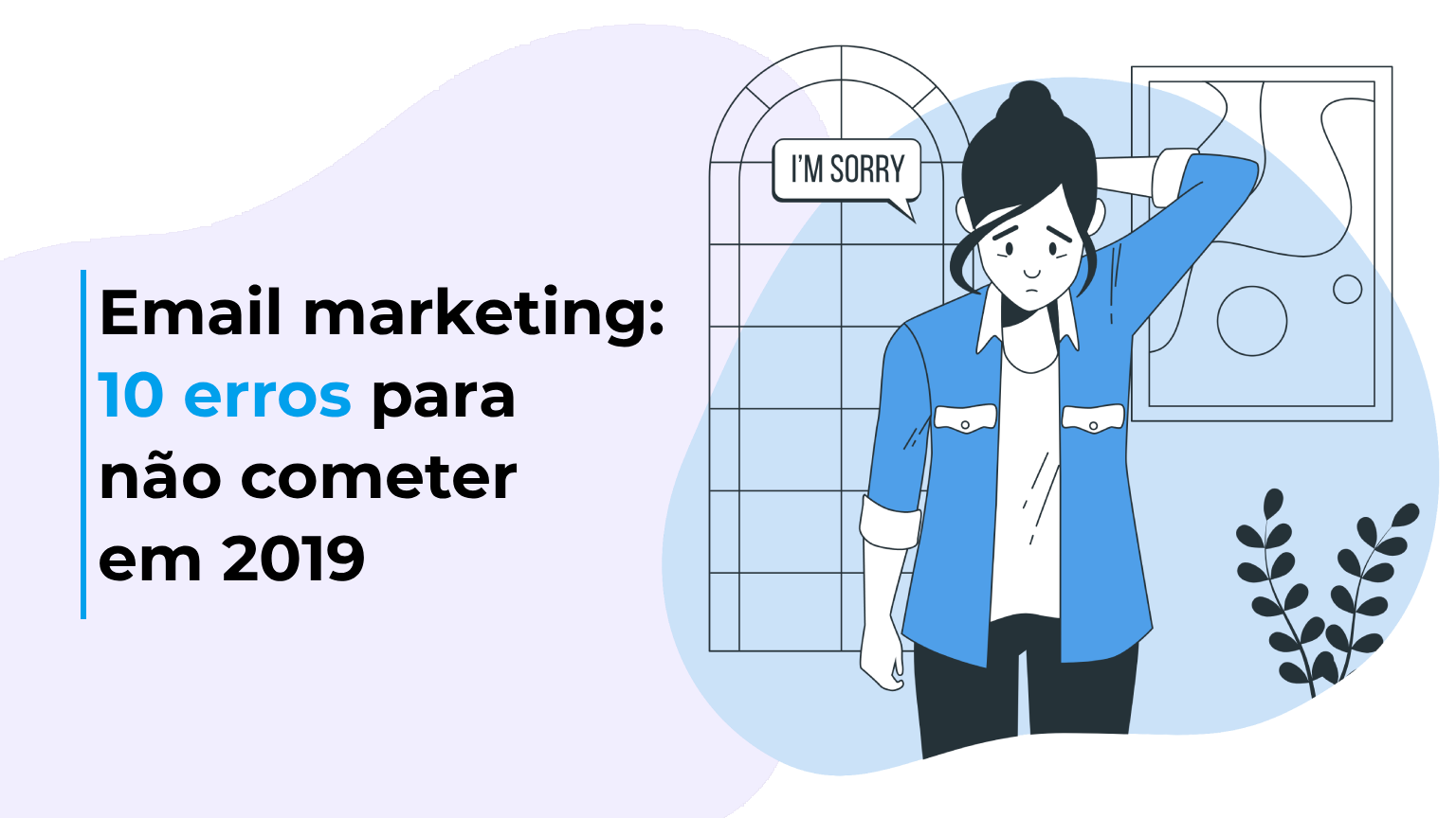 Email marketing: 10 erros para não cometer em 2019