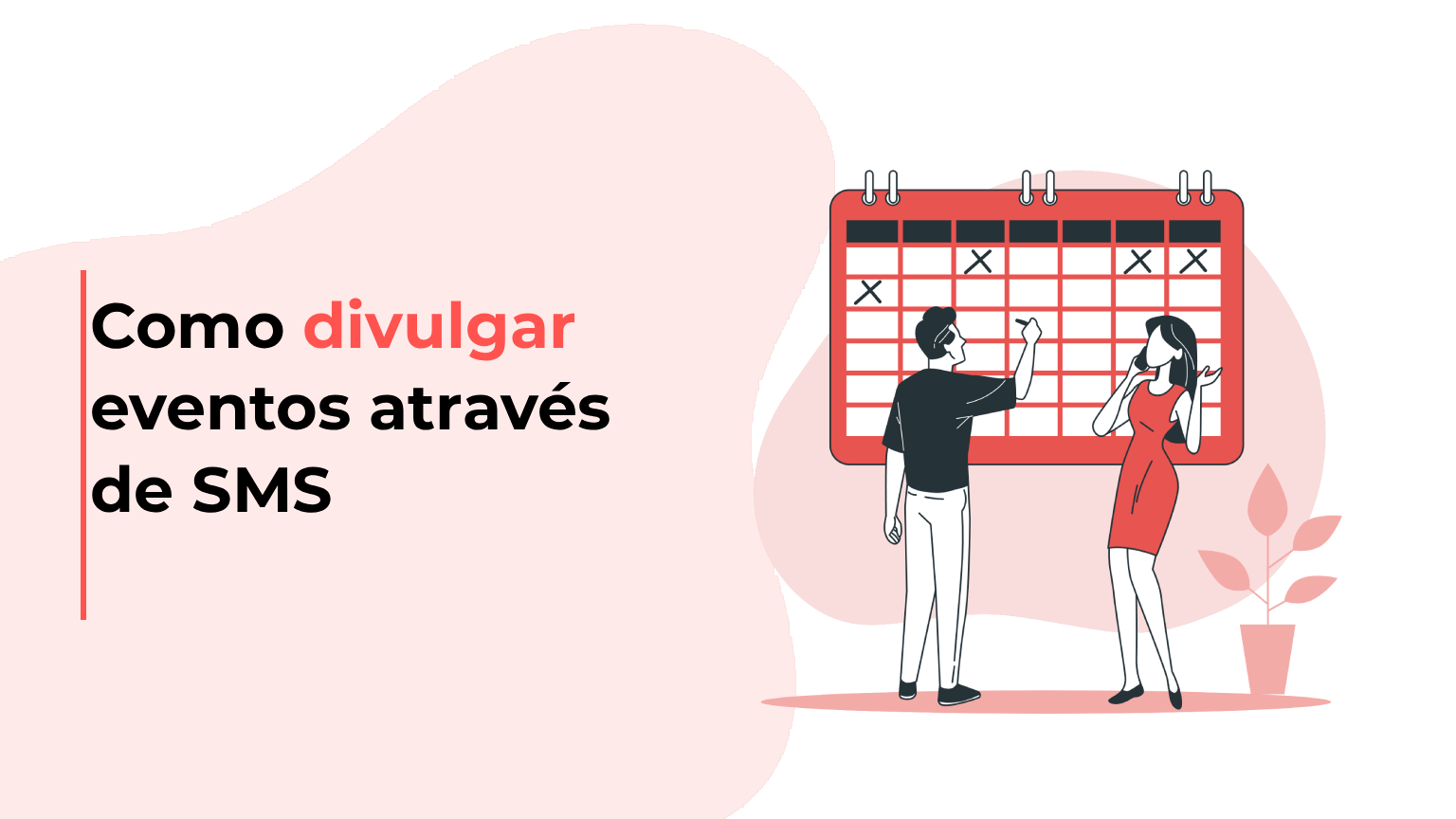 Como divulgar eventos através de SMS