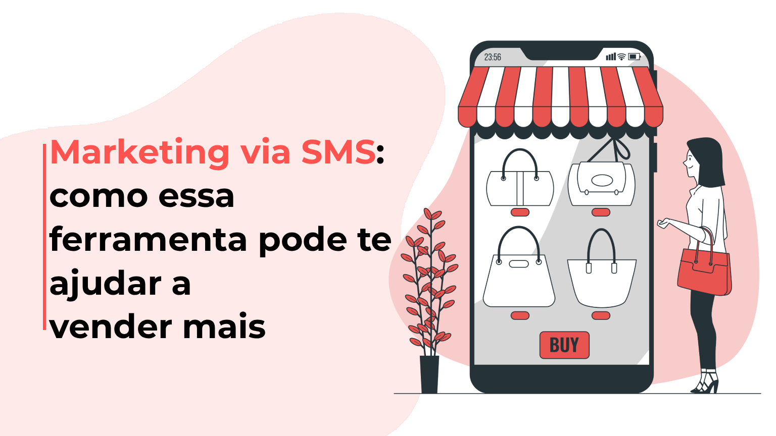 Marketing via SMS: como essa ferramenta pode te ajudar a vender mais