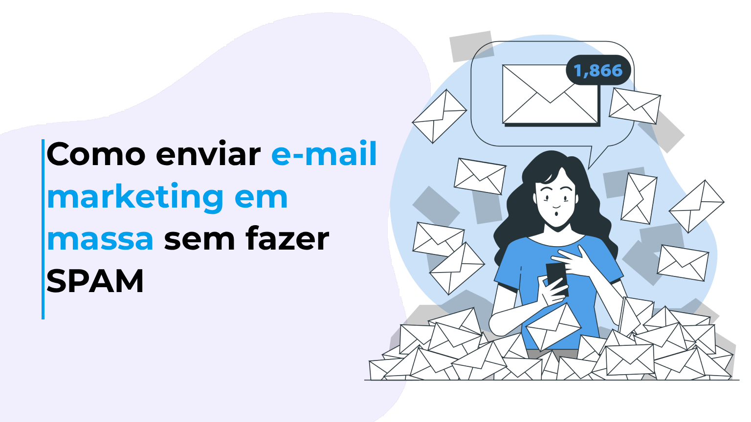 Como enviar e-mail marketing em massa sem fazer SPAM