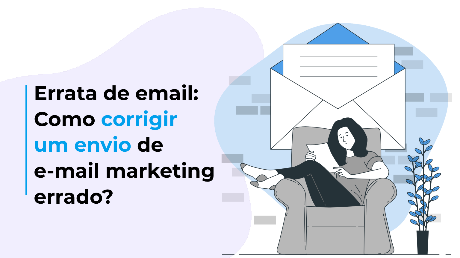 Errata-de-email_-Como-corrigir-um-envio-de-e-mail-marketing-errado