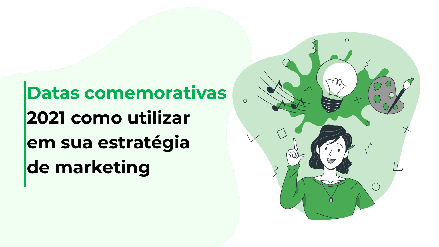 Datas comemorativas 2021 como utilizar em sua estratégia de marketing