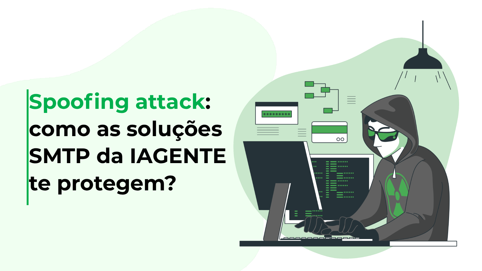 Spoofing attack: como as soluções SMTP da IAGENTE te protegem?