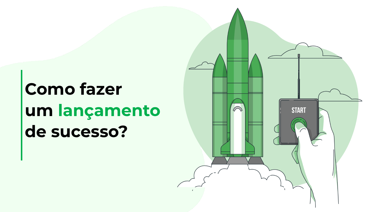 Como fazer um lançamento de sucesso