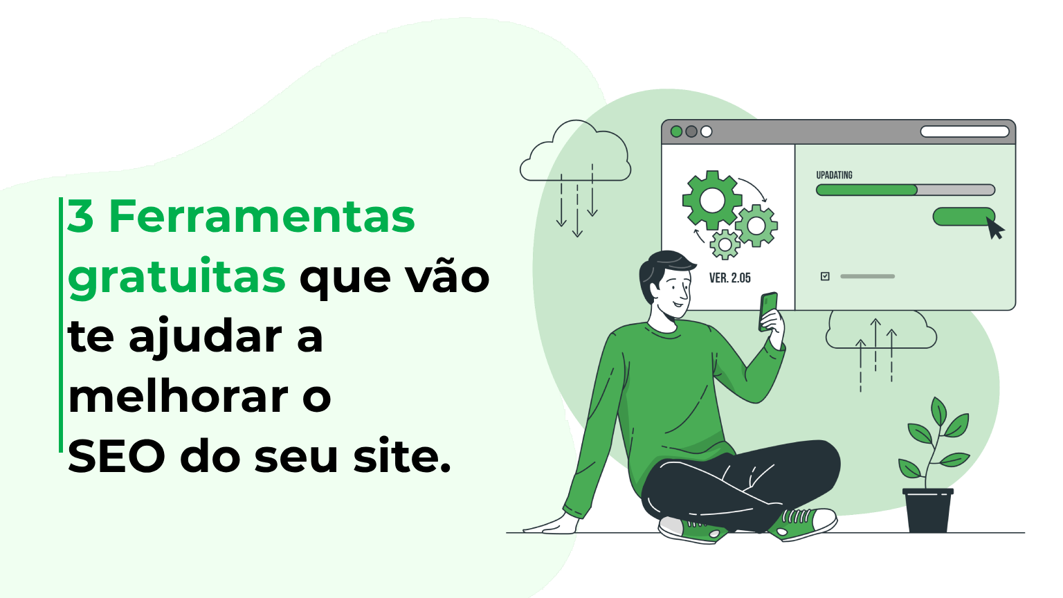 3 Ferramentas gratuitas que vão te ajudar a melhorar o SEO do seu site