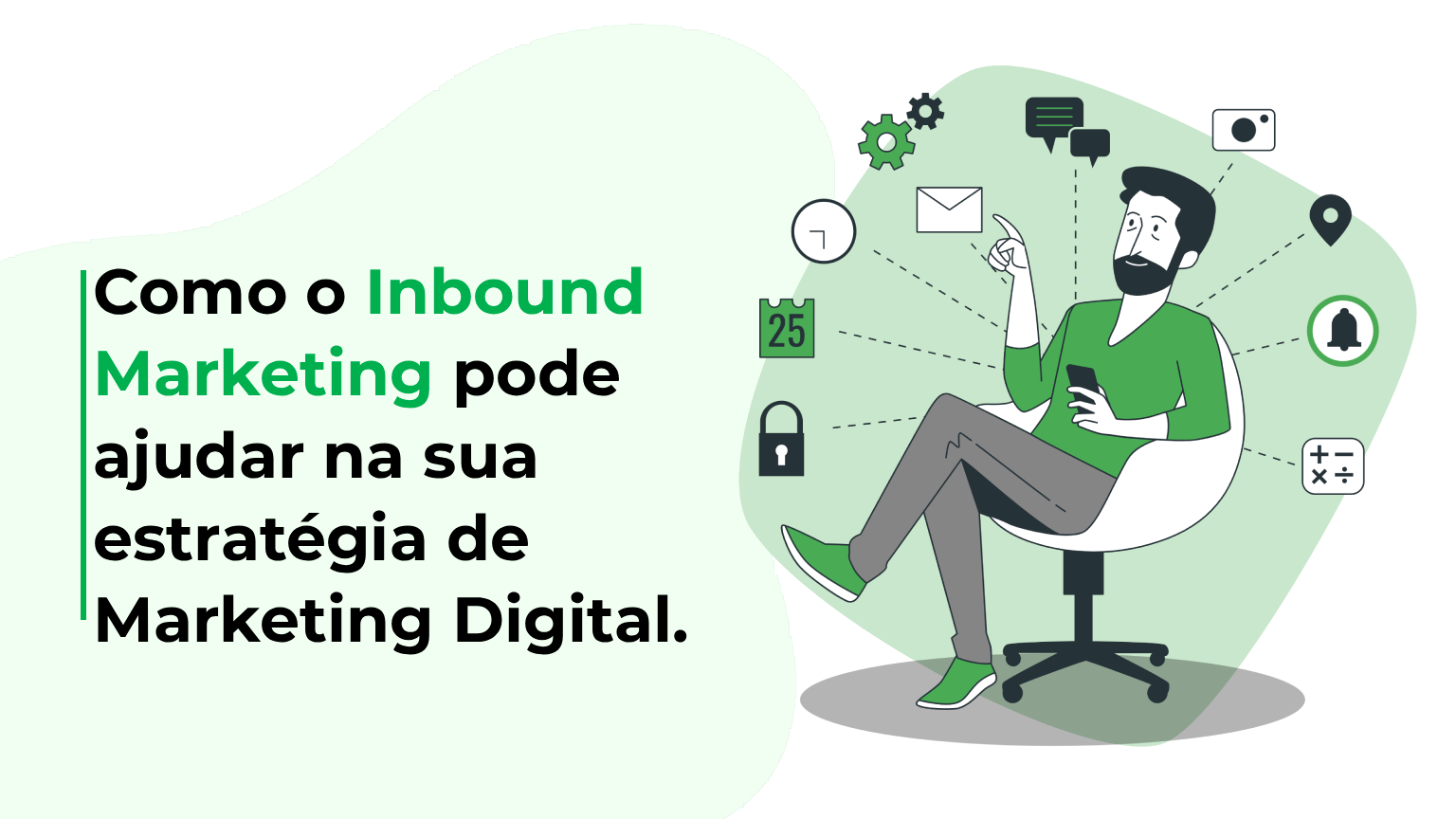 Como o Inbound Marketing pode ajudar na sua estratégia de Marketing Digital