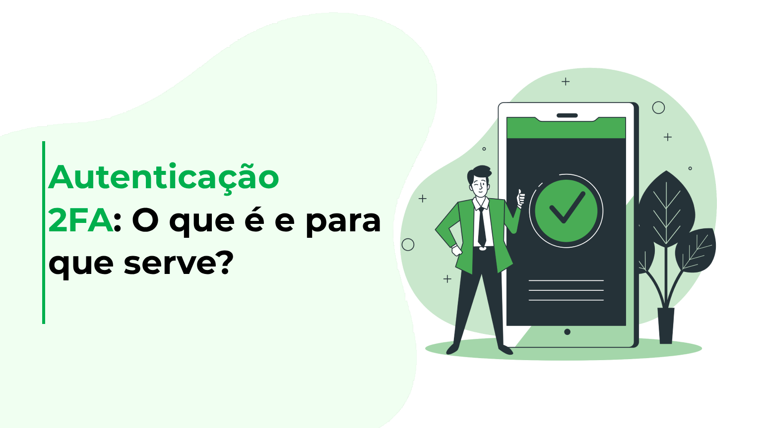 Autenticação 2FA: O que é e para que serve?