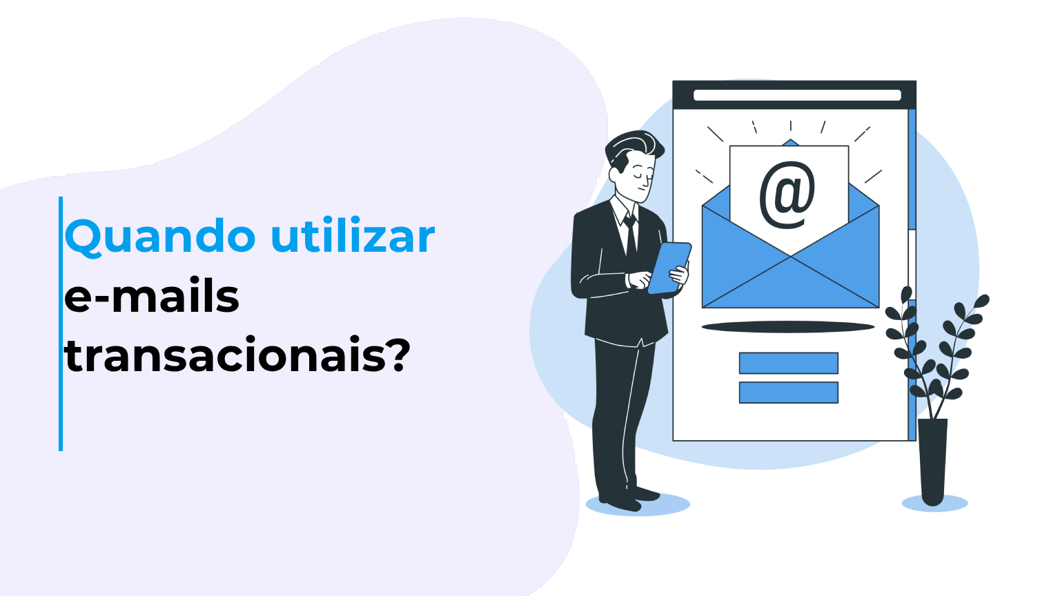 Quando utilizar e-mails transacionais?
