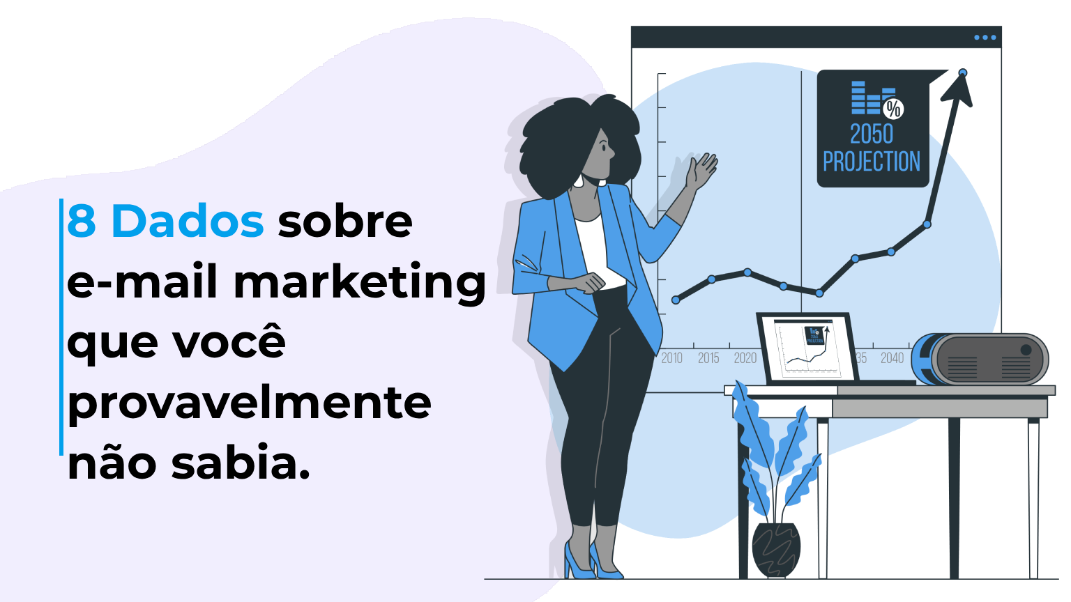 8 Dados sobre e-mail marketing que você provavelmente não sabia