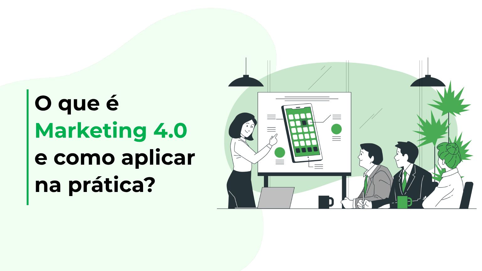 O que é Marketing 4.0 e como aplicar na prática