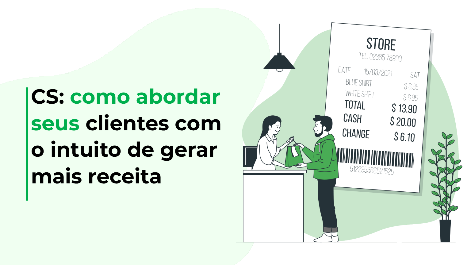 CS: como abordar seus clientes com o intuito de gerar mais receita