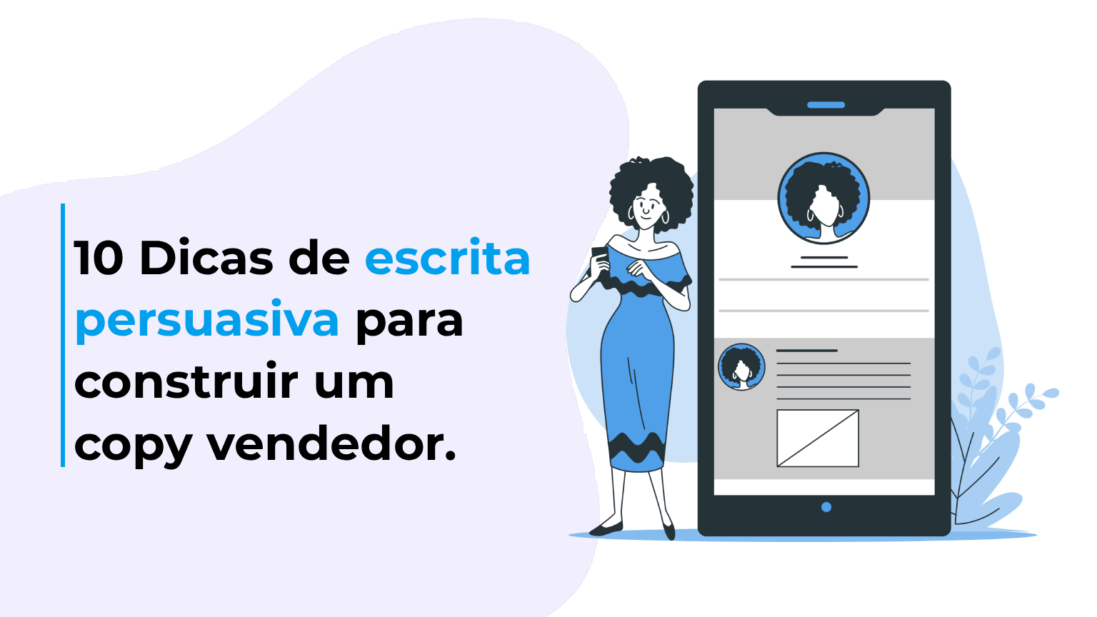 10 Dicas de escrita persuasiva para construir um copy vendedor